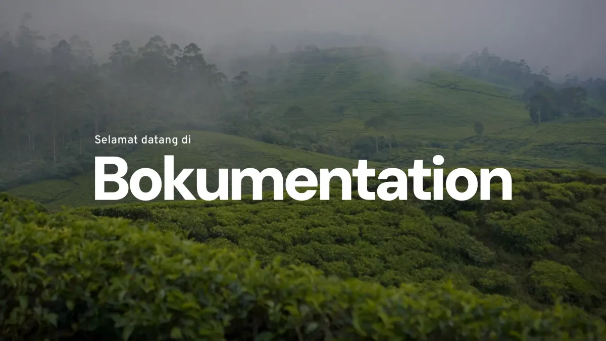 Selamat Datang di Bokumentation!